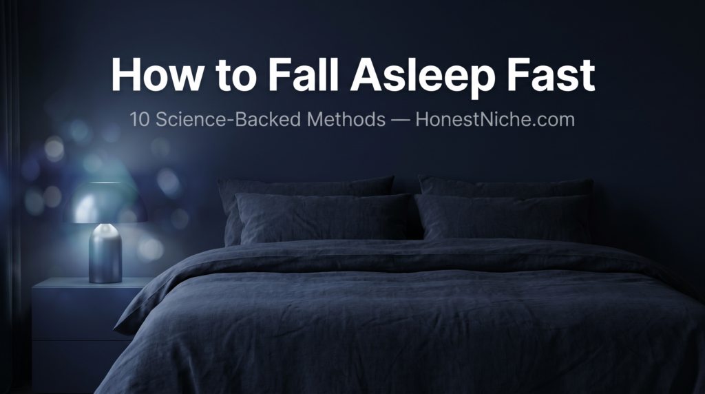 How to fall asleep fast — 10 science-backed methods for faster sleep onset by HonestNiche
